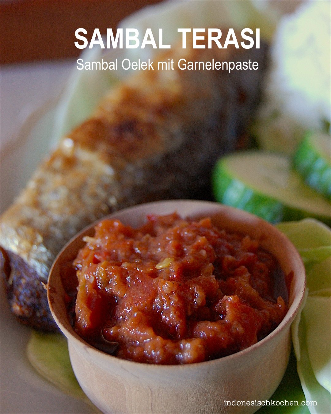 Rezept Sambal Oelek mit Garnelenpaste, Sambal Terasi balinesisch kochen