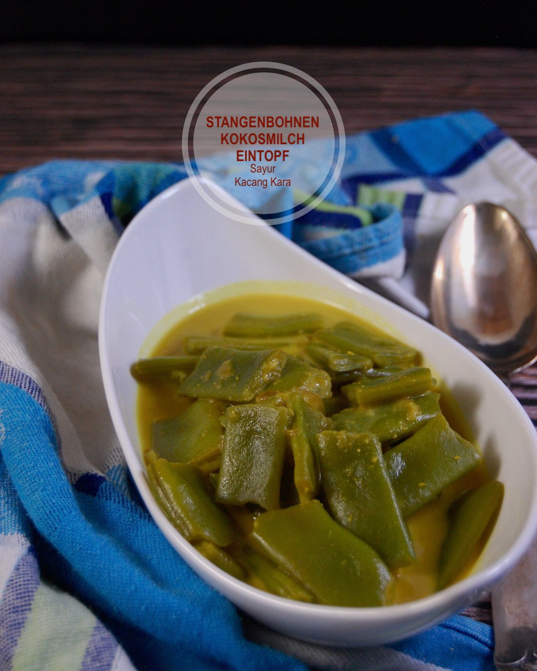 Vegan Rezept, Stangenbohnen Kokosmilch Eintopf