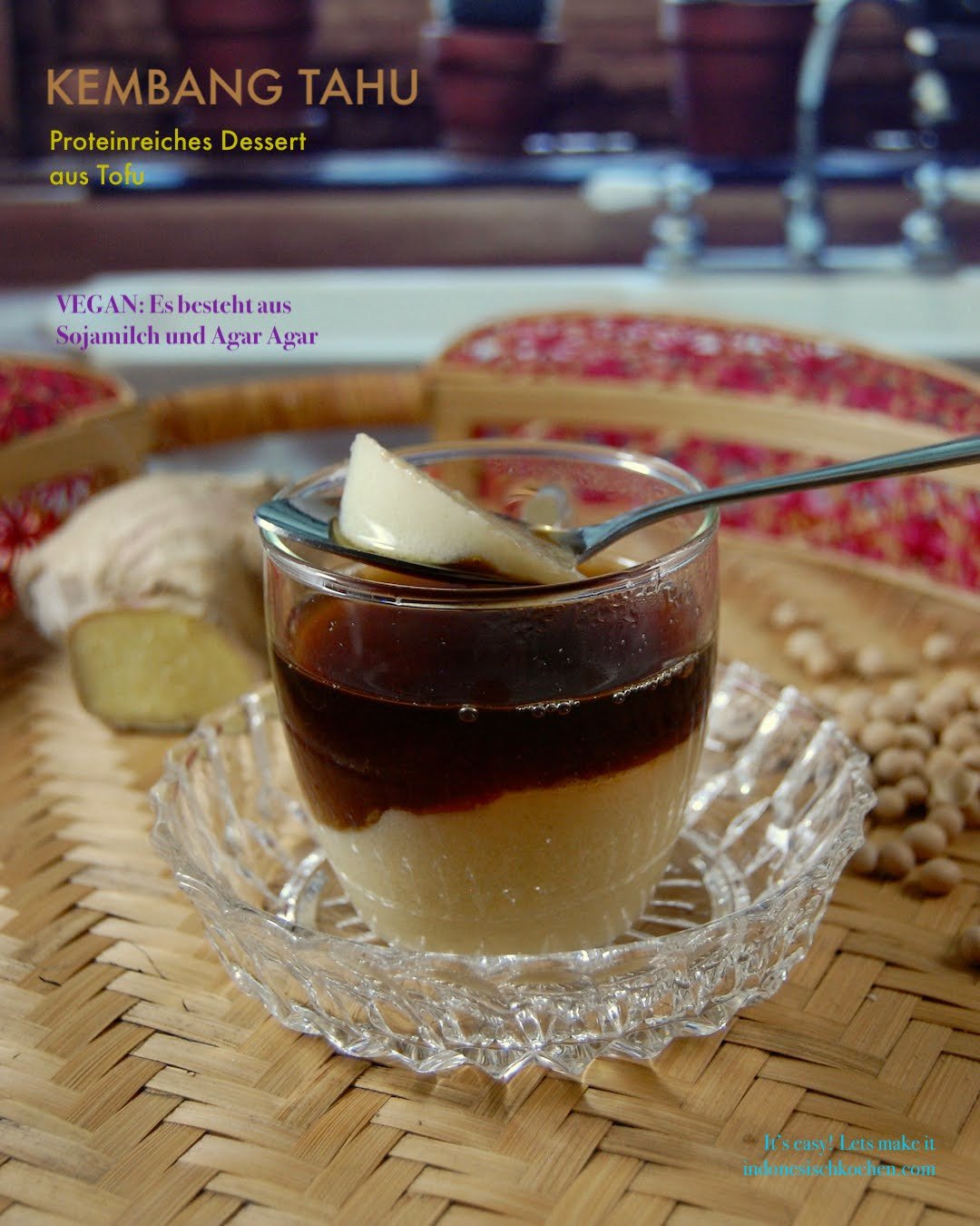 Kembang Tahu, High Protein Dessert aus Tofu