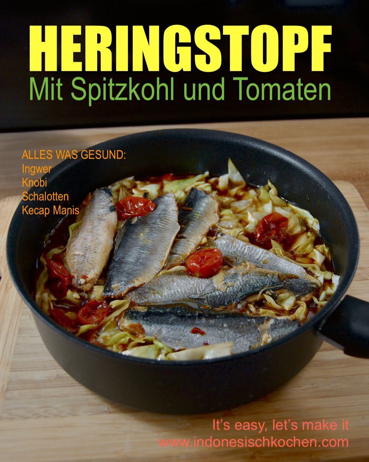 Pikanter Heringstopf mit Spitzkohl und Tomaten Bali kochen